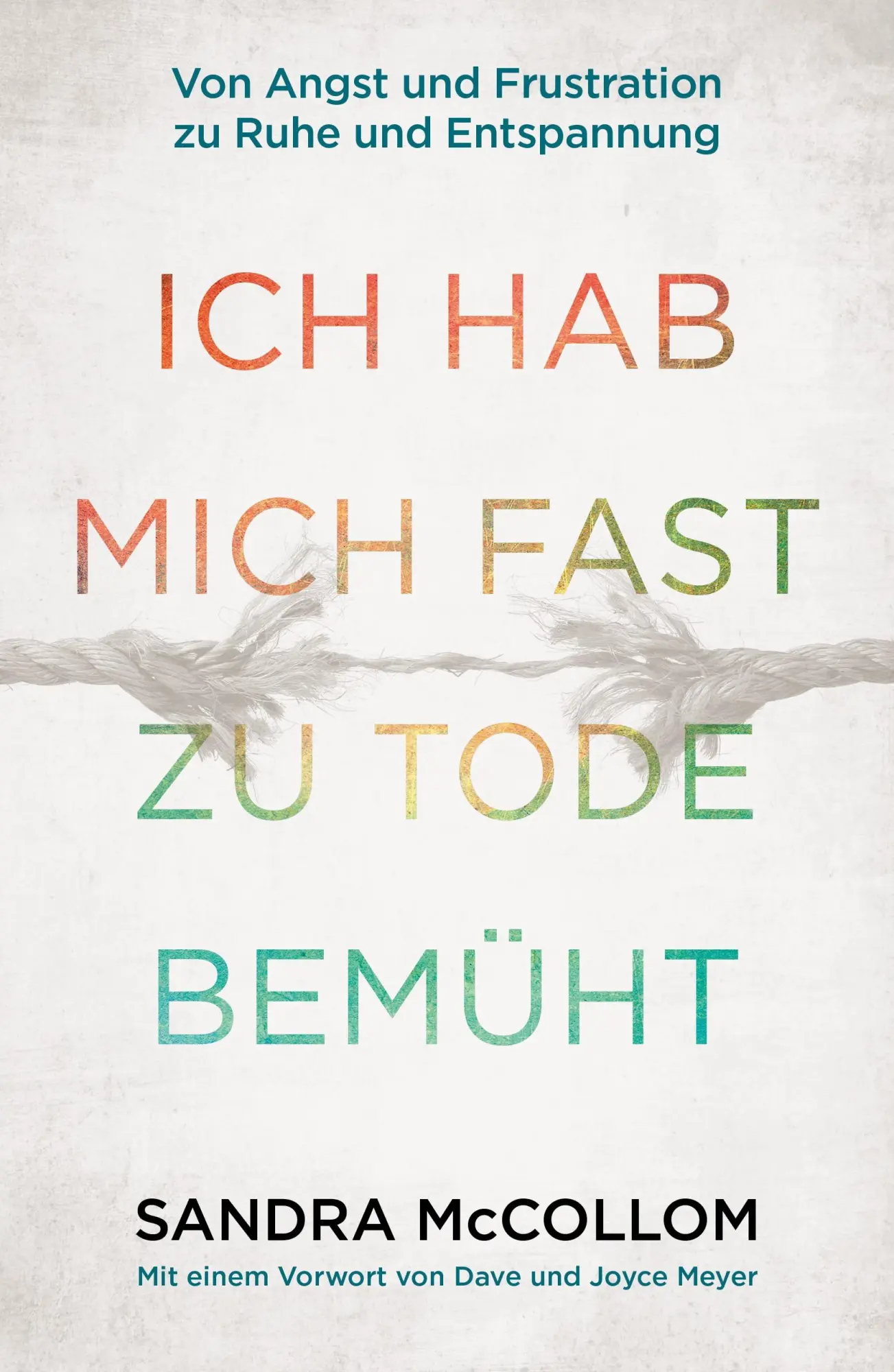 Cover: 9783959332743 | Ich hab mich fast zu Tode bemüht | Sandra McCollom | Taschenbuch