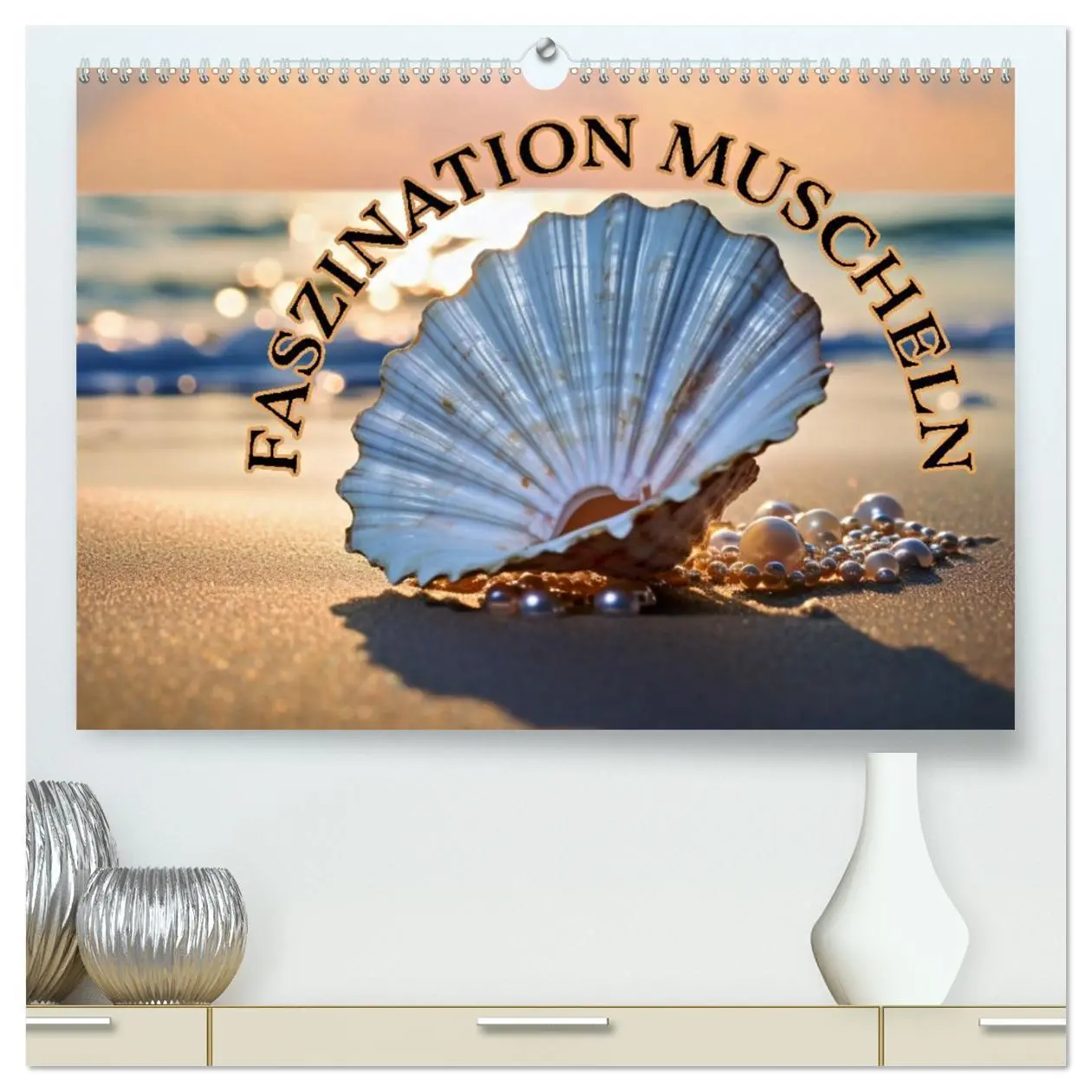 Cover: 9783457392843 | Faszination Muscheln (hochwertiger Premium Wandkalender 2026 DIN A2...