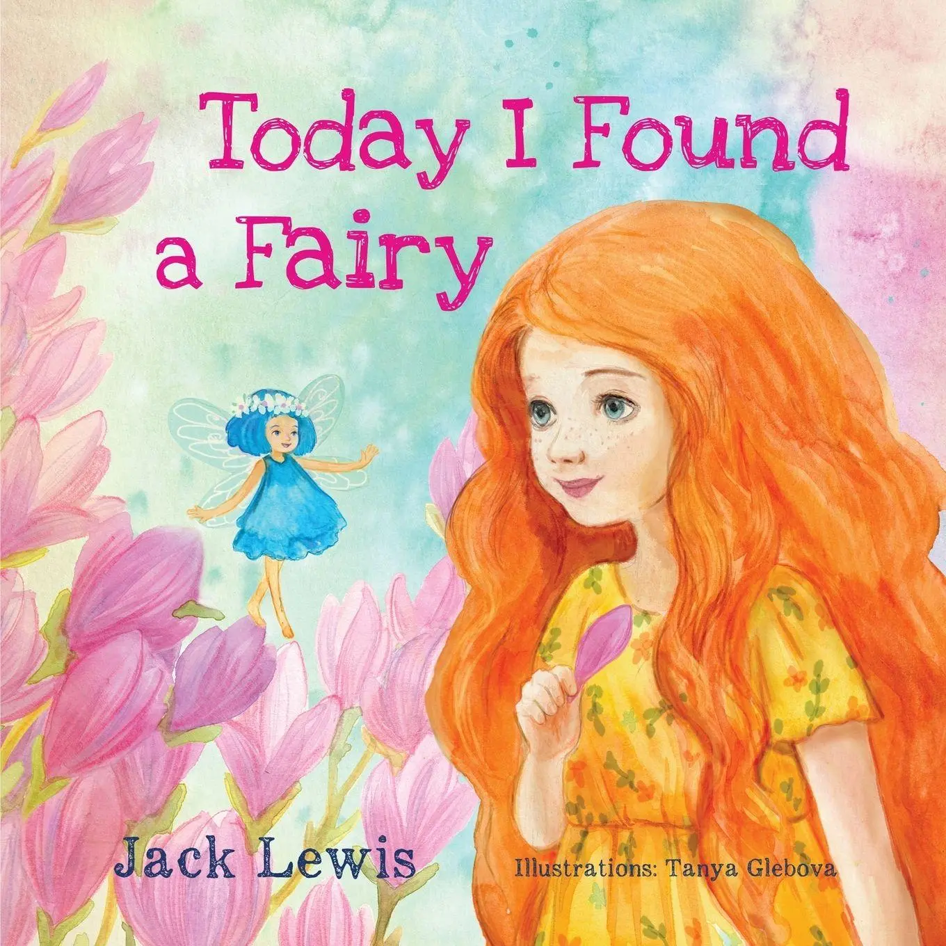 Cover: 9781961492943 | Today I Found a Fairy | Jack Lewis | Taschenbuch | Englisch | 2025