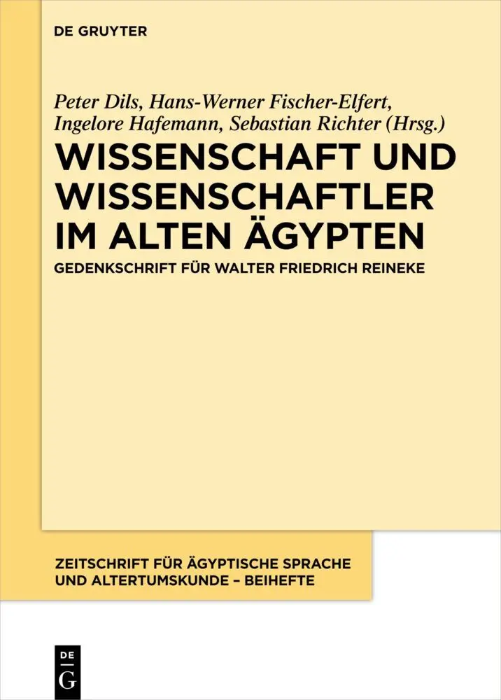 Cover: 9783110612943 | Wissenschaft und Wissenschaftler im Alten Ägypten | Peter Dils (u. a.)