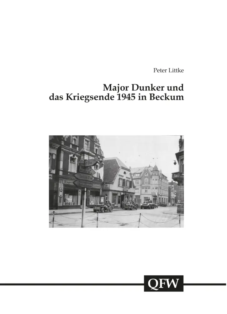 Cover: 9783402142943 | Major Dunker und das Kriegsende 1945 in Beckum | Peter Littke | Buch