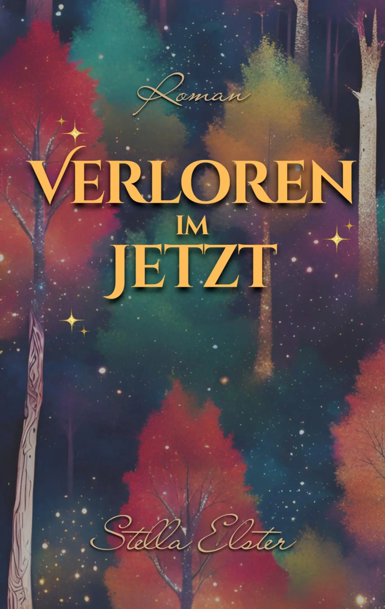 Cover: 9783758342943 | Verloren im Jetzt | Stella Elster | Taschenbuch | 358 S. | Deutsch