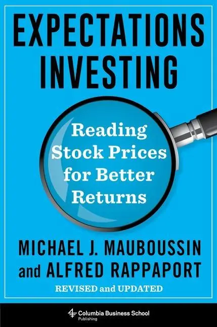 Cover: 9780231203043 | Expectations Investing | Michael Mauboussin (u. a.) | Buch | Gebunden