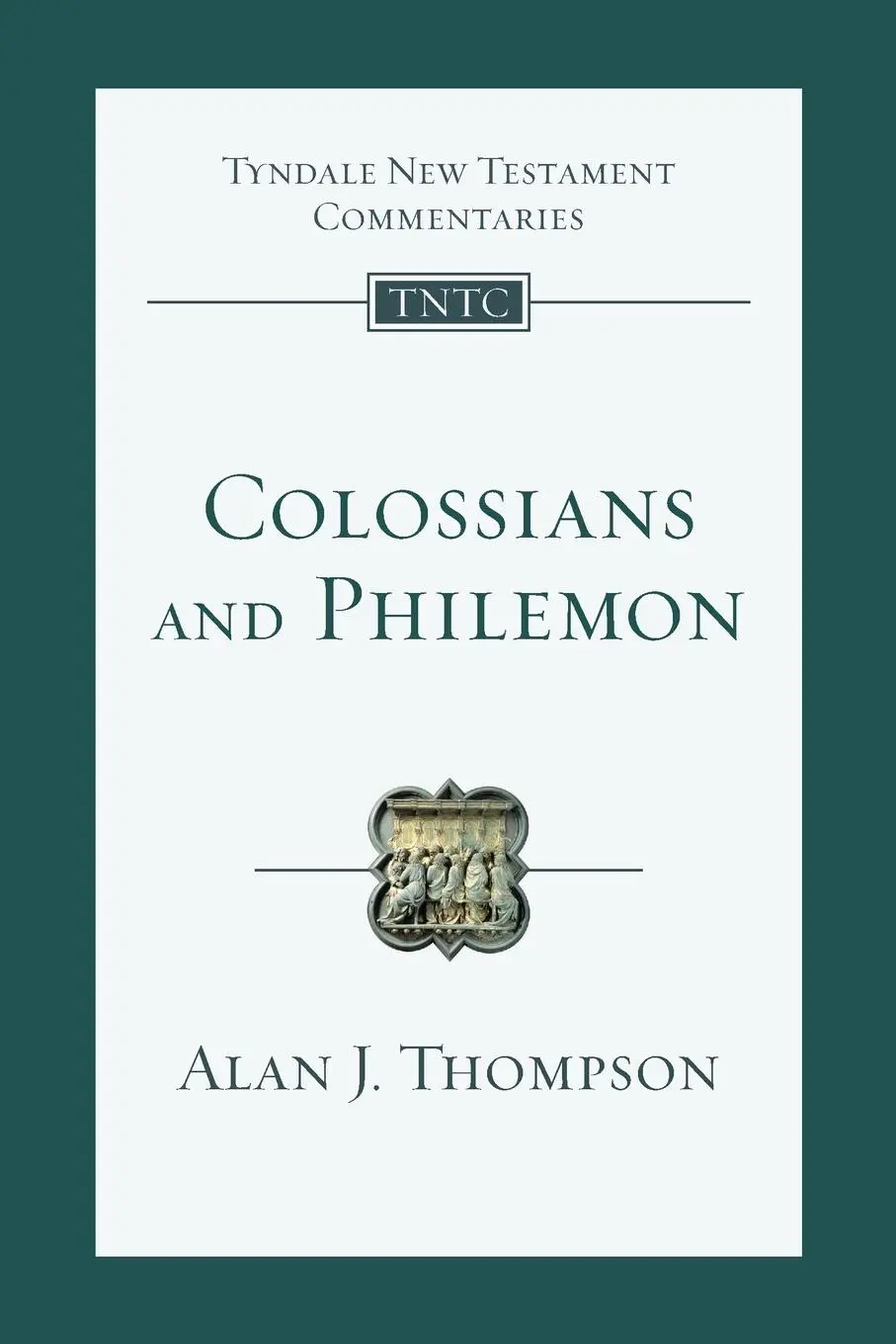 Cover: 9781789743043 | Colossians and Philemon | An Introduction and Commentary | Thompson