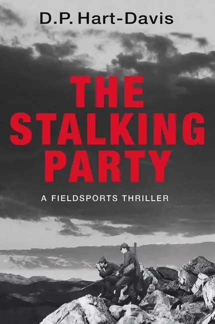 Cover: 9781910723043 | The Stalking Party | A Fieldsports Thriller | D. P. Hart-Davis | Buch