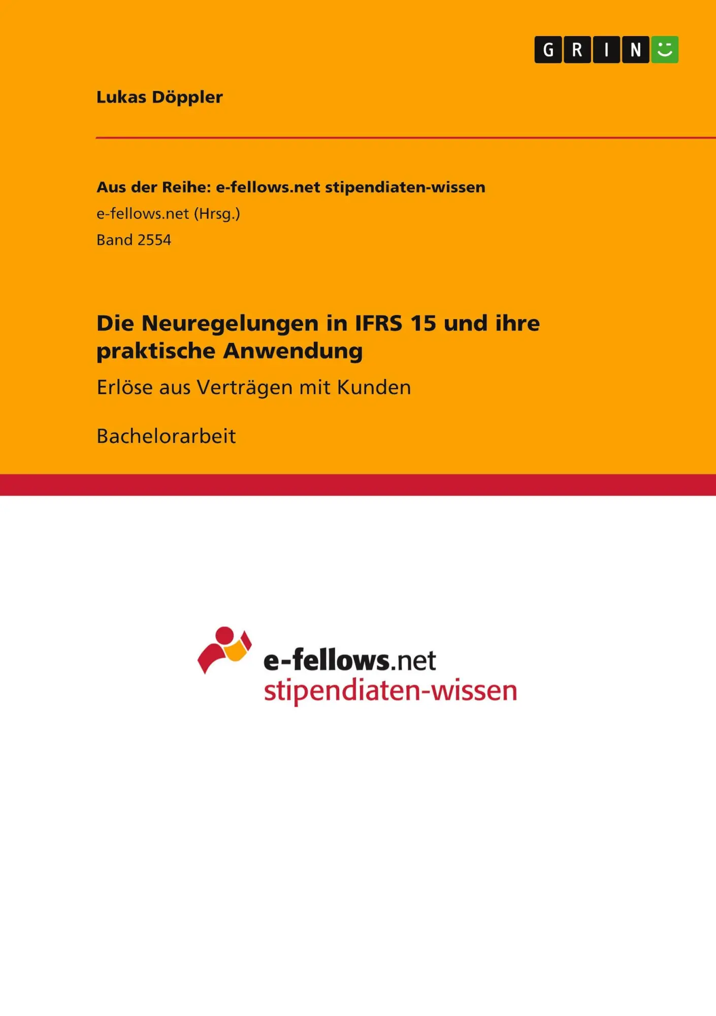 Cover: 9783668523043 | Die Neuregelungen in IFRS 15 und ihre praktische Anwendung | Döppler