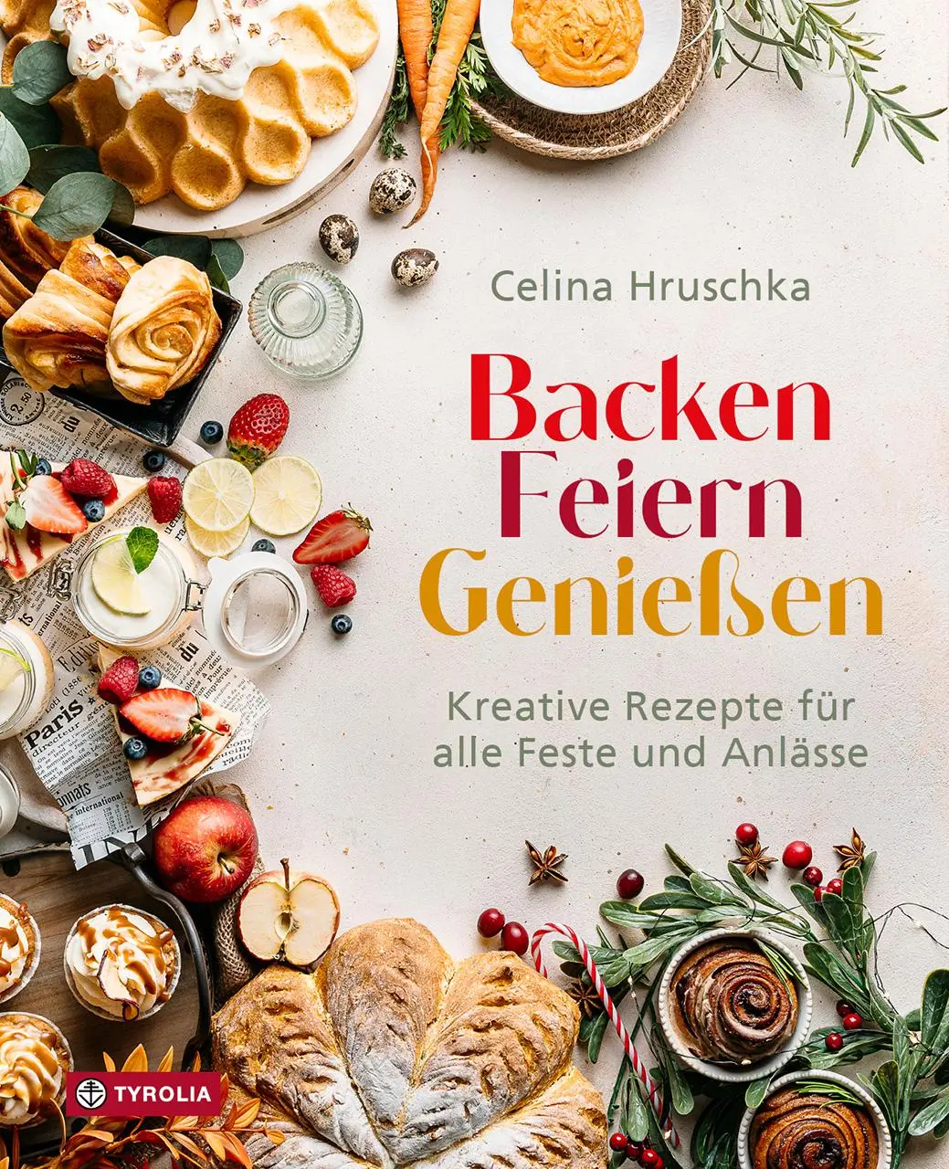 Cover: 9783702243043 | Backen. Feiern. Genießen | Celina Hruschka | Buch | 192 S. | Deutsch