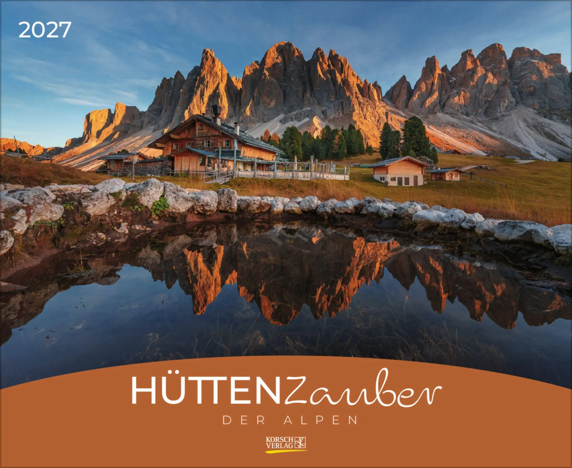 Cover: 9783819303043 | Hüttenzauber der Alpen 2027 | Verlag Korsch | Kalender | 14 S. | 2027