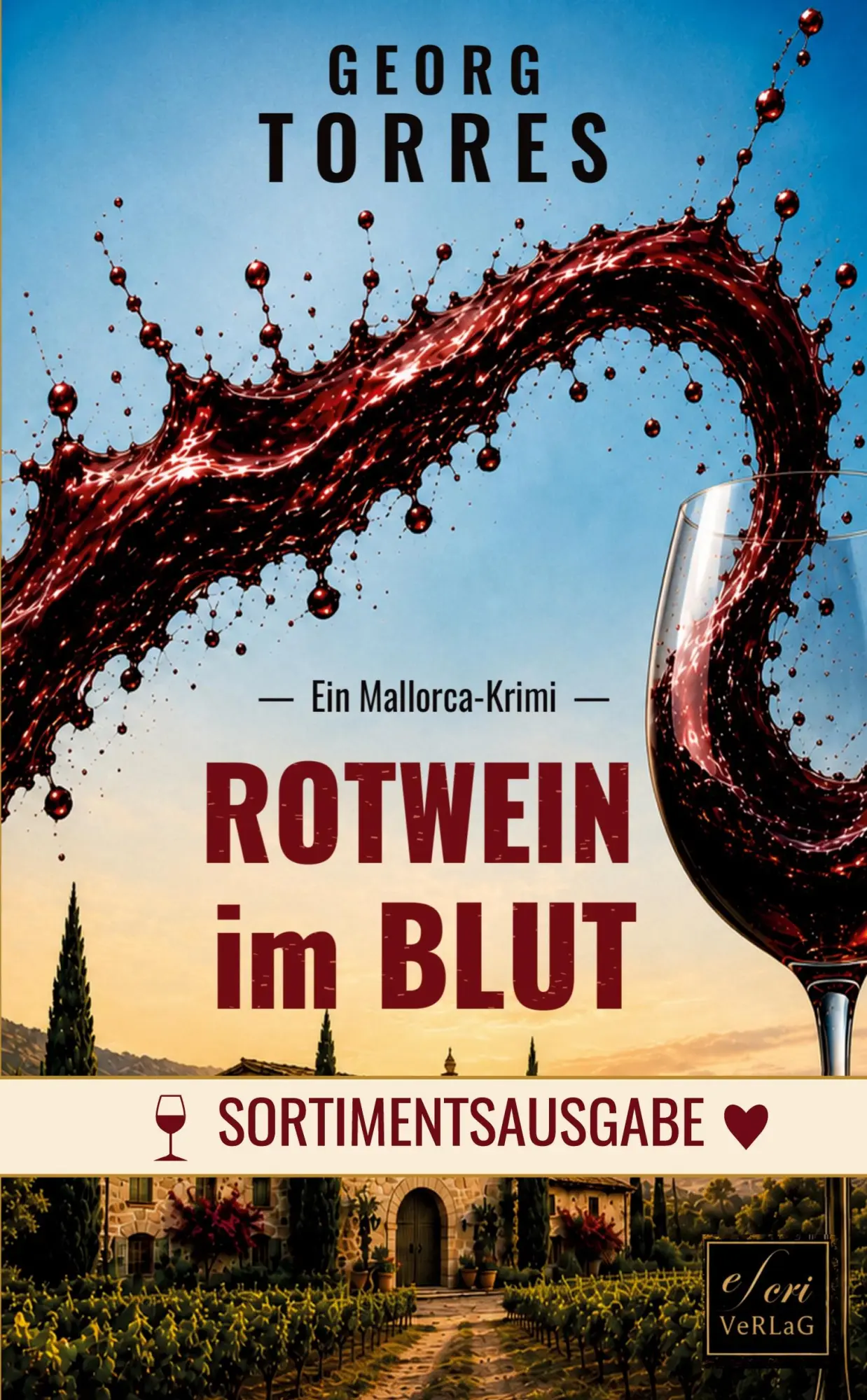 Cover: 9783913043043 | Rotwein im Blut | Ein Mallorca-Krimi | Georg Torres | Taschenbuch