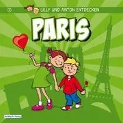 Cover: 9783942753043 | Lilly und Anton entdecken Paris | Anne Schröder (u. a.) | Taschenbuch