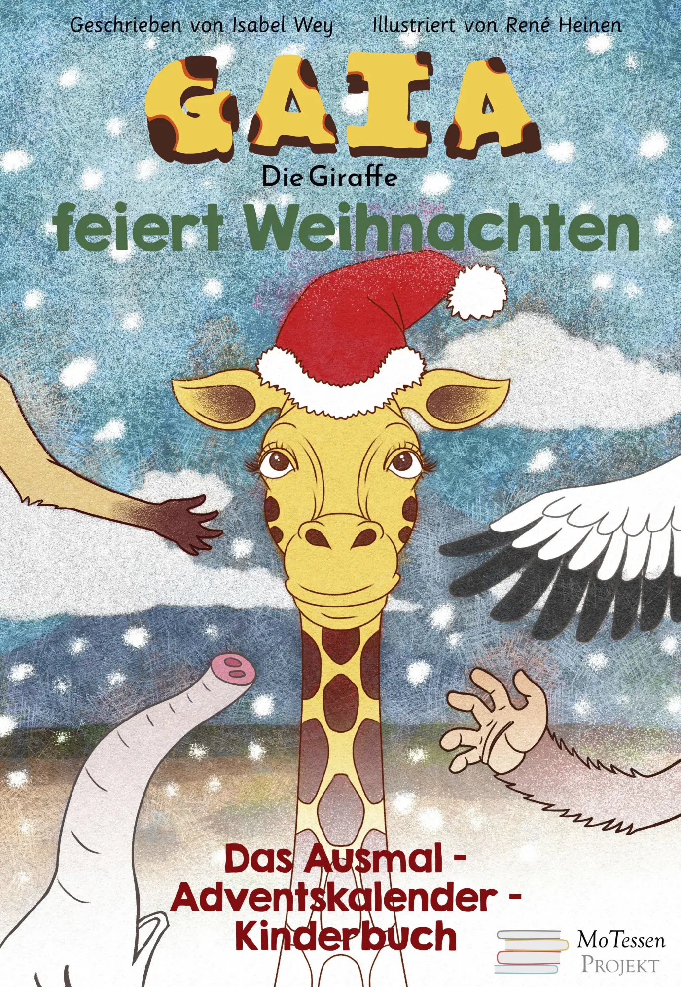 Cover: 9783948793043 | Gaia, die Giraffe, feiert Weihnachten | Isabel Wey | Taschenbuch