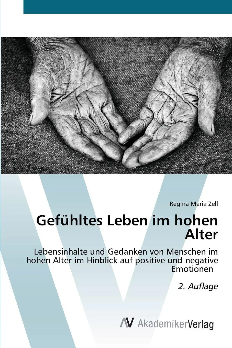 Cover: 9786136353043 | Gefühltes Leben im hohen Alter | Regina Maria Zell | Taschenbuch