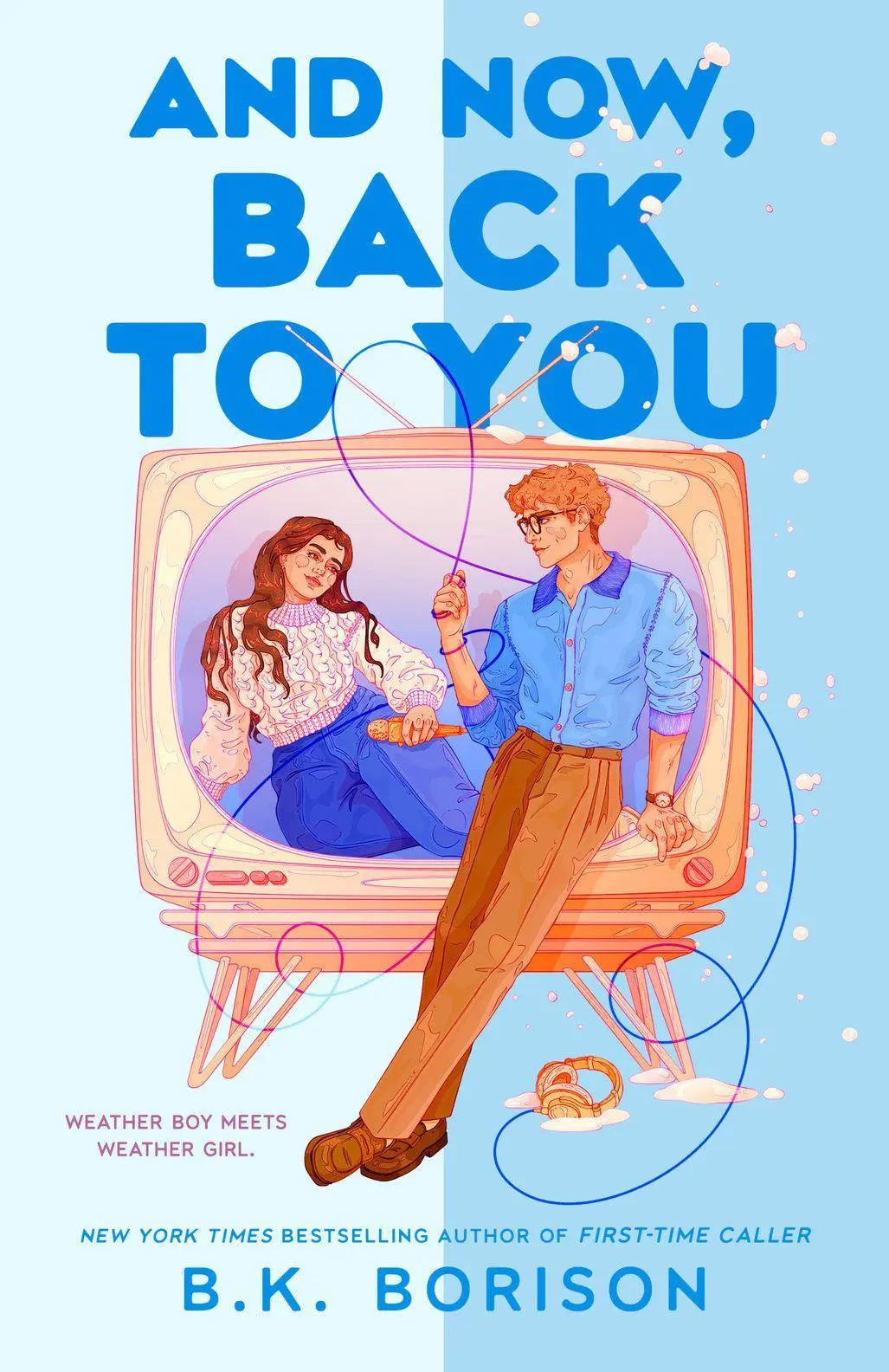 Cover: 9780593953143 | And Now, Back to You | B. K. Borison | Taschenbuch | Heartstrings