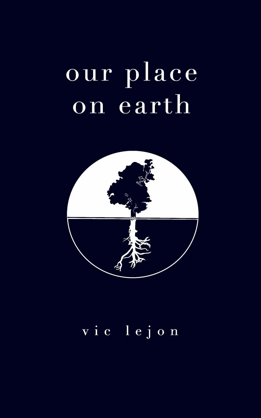 Cover: 9781714623143 | our place on earth | Vic Lejon | Taschenbuch | Englisch | 2021 | Blurb