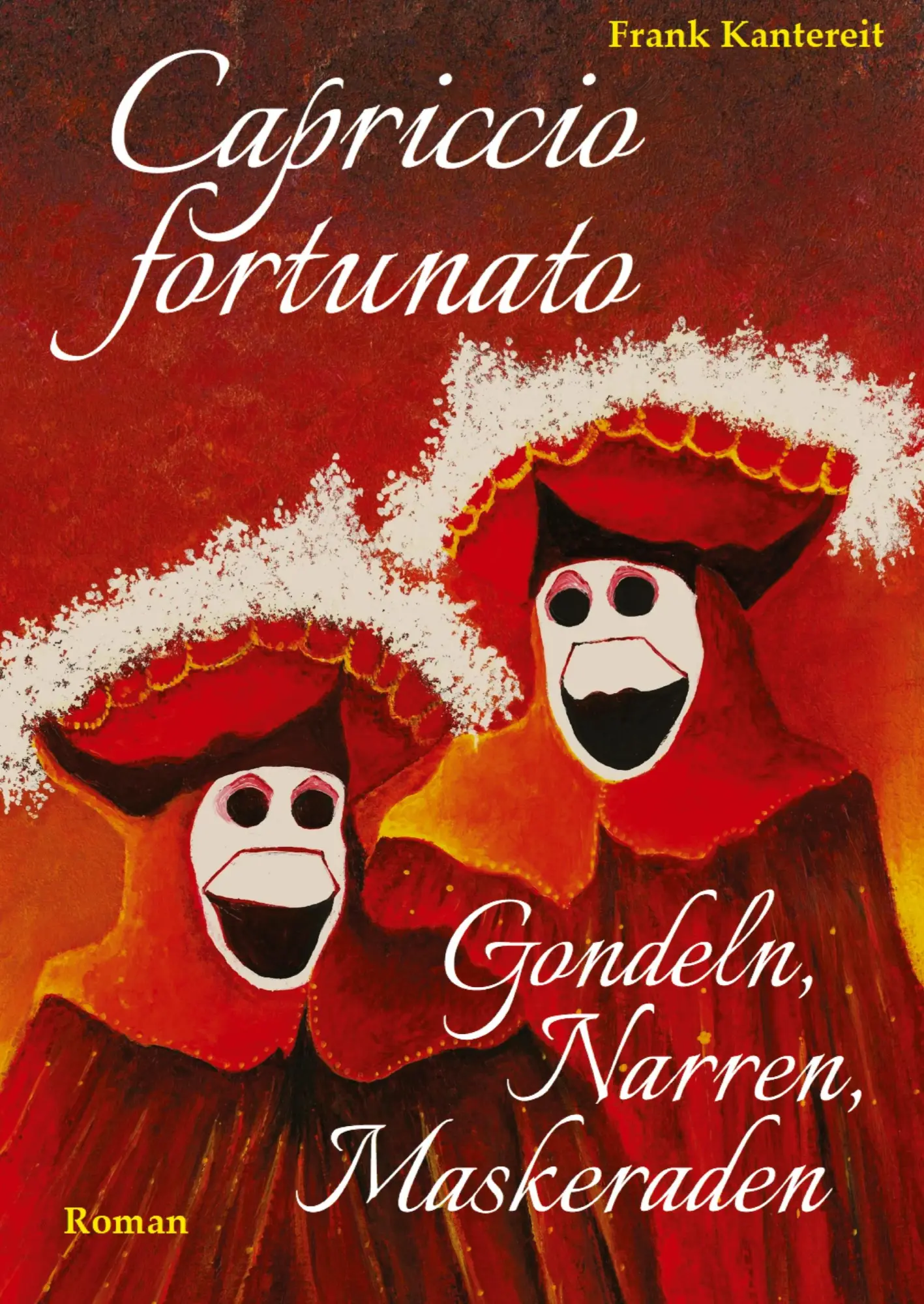 Cover: 9783347823143 | Capriccio fortunato | Gondeln, Narren, Maskeraden | Frank Kantereit