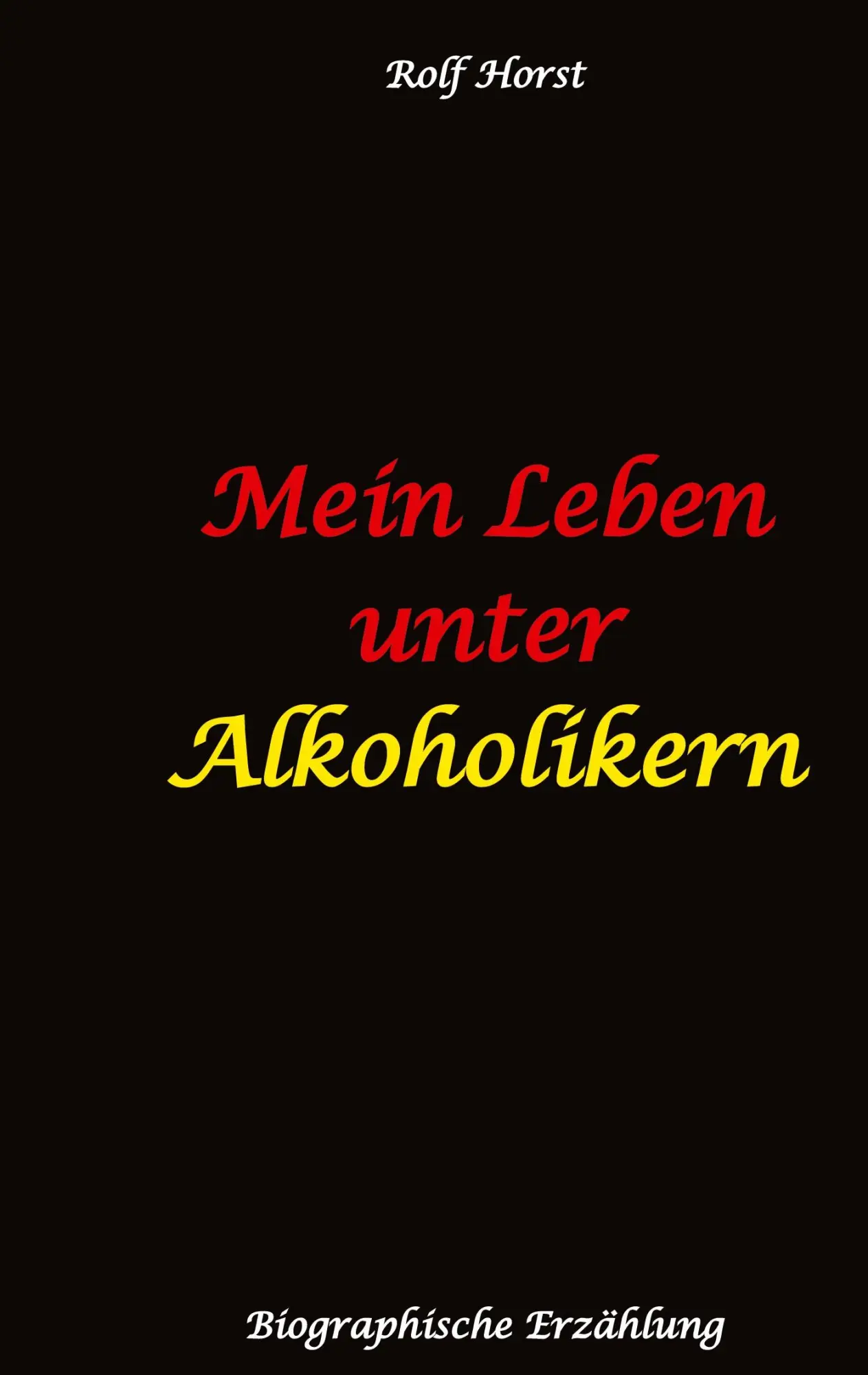 Cover: 9783384383143 | Mein Leben unter Alkoholikern - Sucht, Drama, Suizid, Depression,...