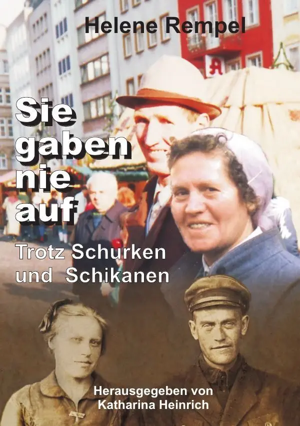 Cover: 9783745043143 | Sie gaben nie auf - trotz Schurken und Schikanen | Familiengeschichte