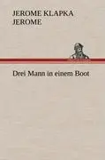 Cover: 9783847253143 | Drei Mann in einem Boot | Jerome Klapka Jerome | Buch | 196 S. | 2012