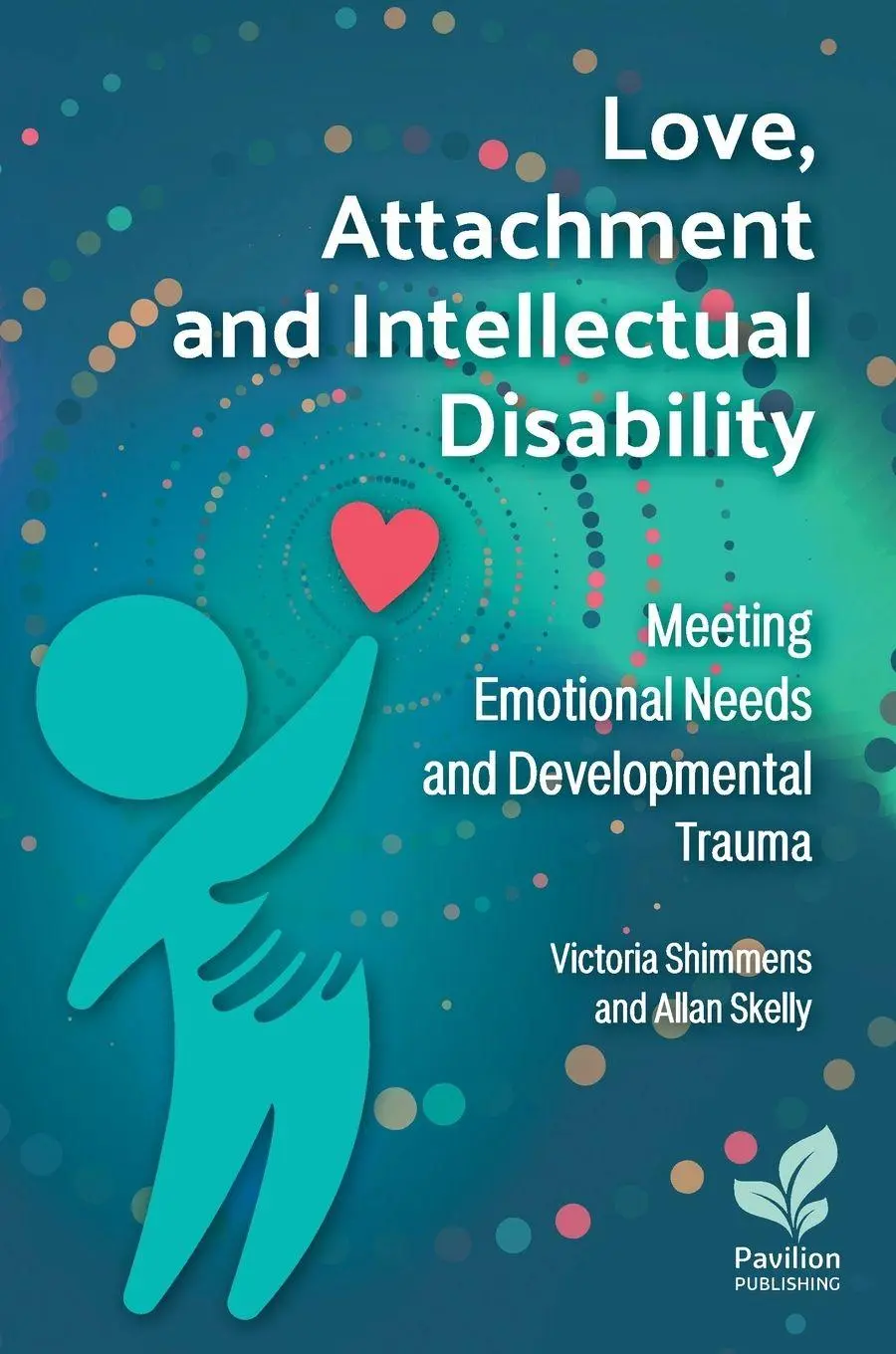 Cover: 9781803883243 | Love, Attachment and Intellectual Disability | Alan Skelly (u. a.)