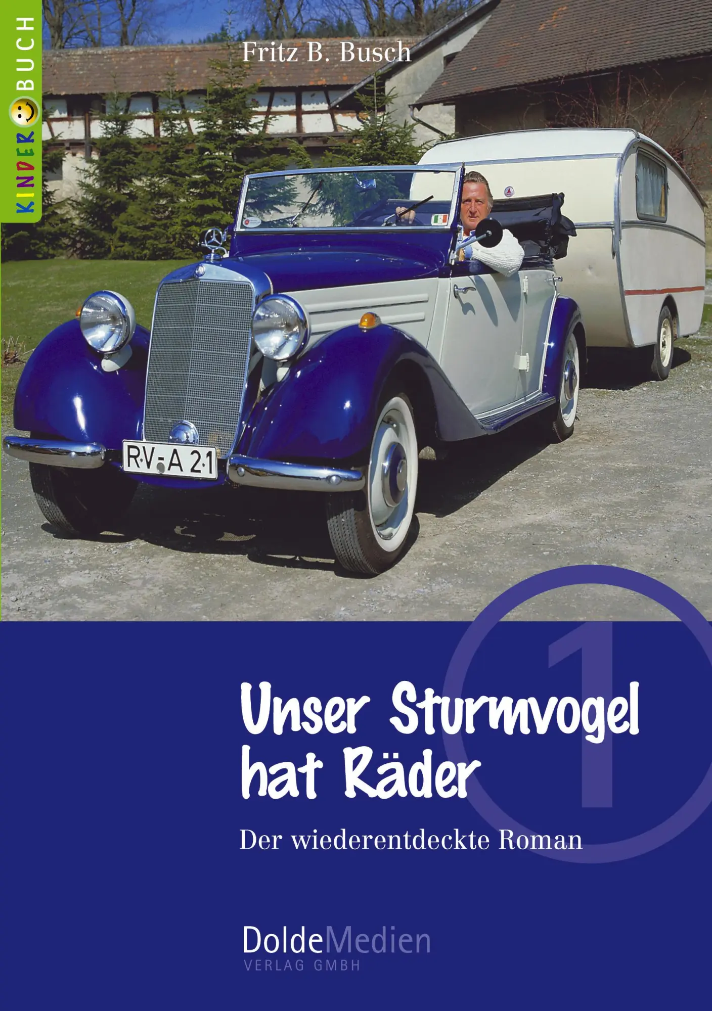 Cover: 9783928803243 | Unser Sturmvogel hat Räder (Kinderbuch Nr. 1) | Fritz B. Busch | Buch