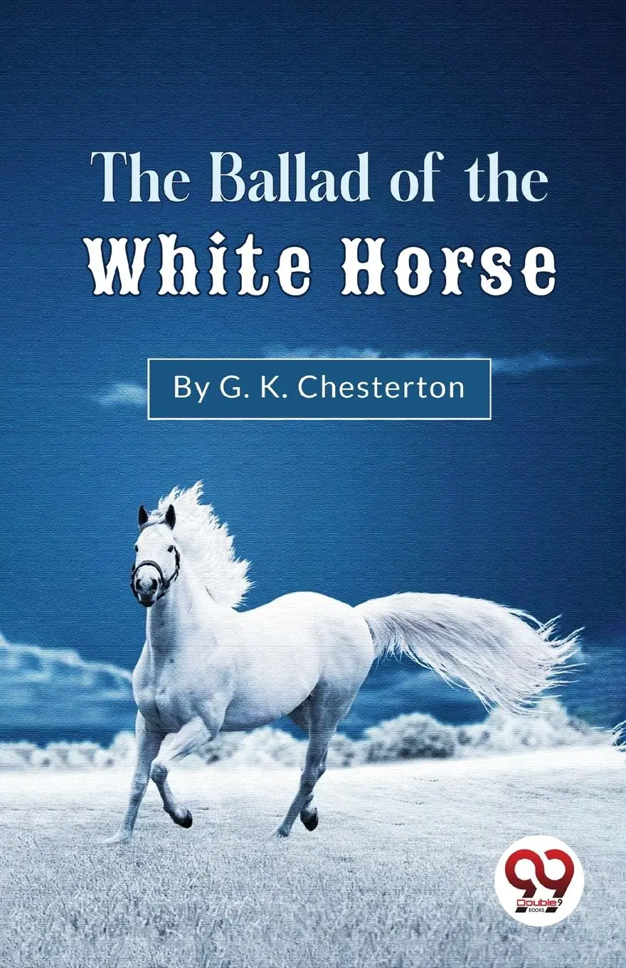 Cover: 9789357273343 | The Ballad Of The White Horse | G. K. Chesterton | Taschenbuch | 2023