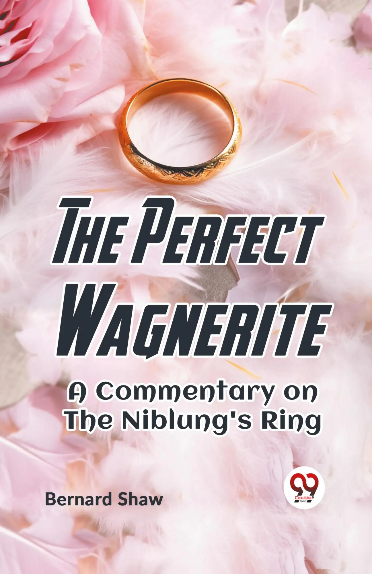 Cover: 9789359323343 | The Perfect Wagnerite A Commentary On The Niblung's Ring | Shaw | Buch
