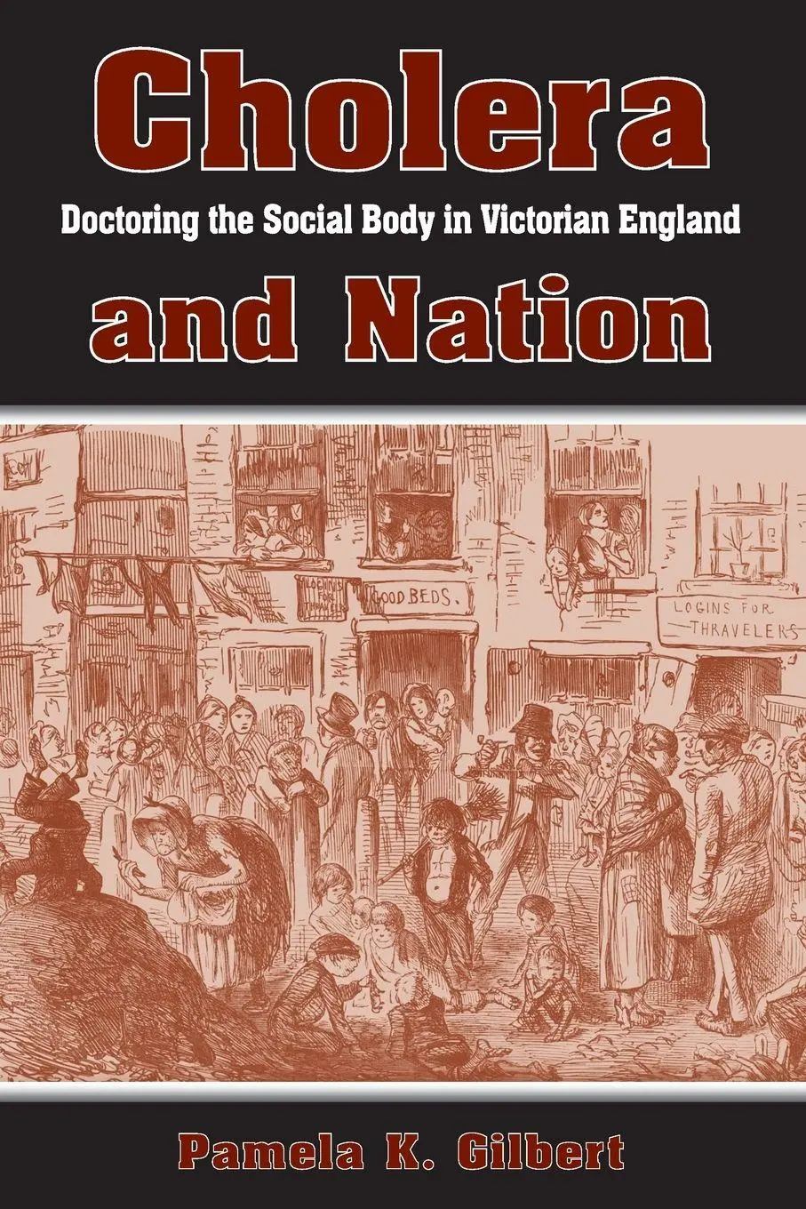 Cover: 9780791473443 | Cholera and Nation | Doctoring the Social Body in Victorian England