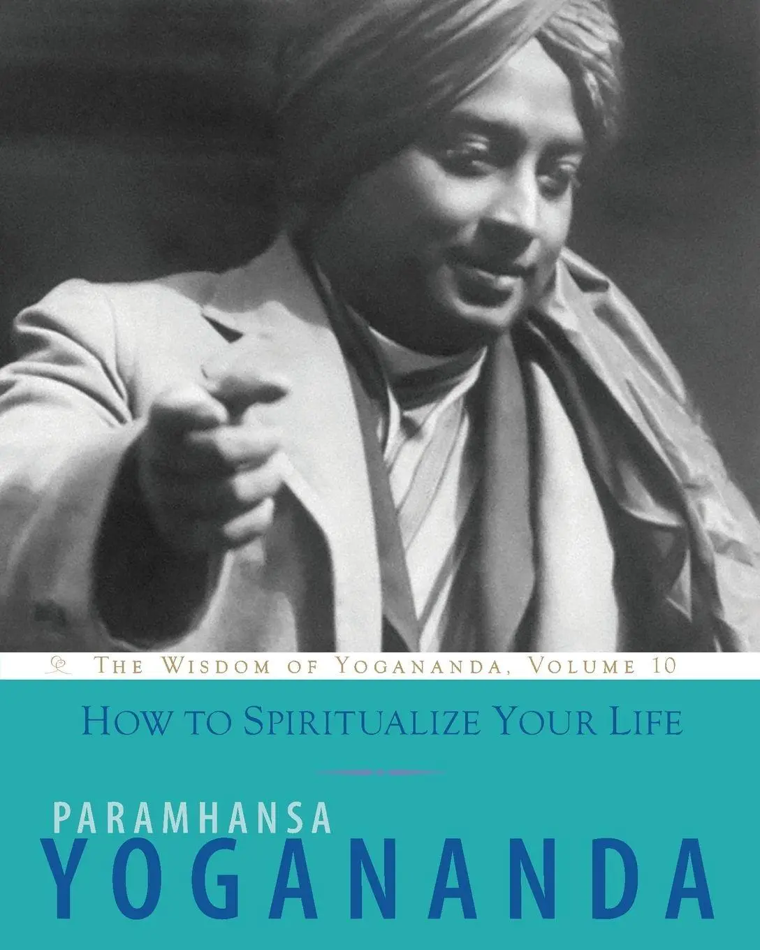 Cover: 9781565893443 | How to Spiritualize Your Life | Paramhansa Yogananda | Taschenbuch