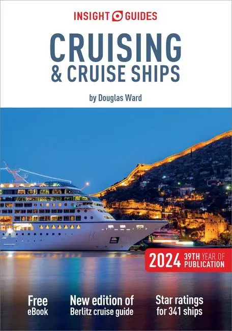 Cover: 9781839053443 | Insight Guides Cruising &amp; Cruise Ships 2024 (Cruise Guide with Ebook)