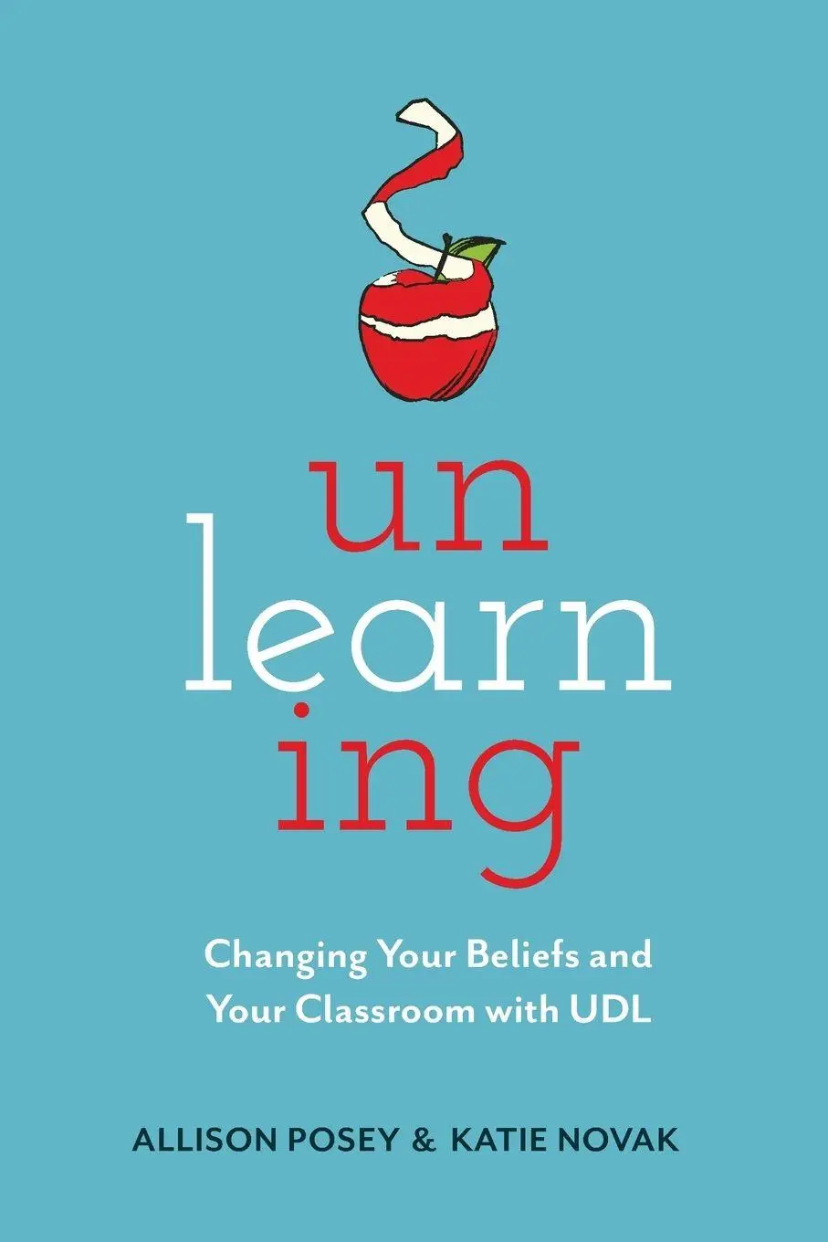 Cover: 9781930583443 | Unlearning | Changing Your Beliefs and Your Classroom with UDL | Buch