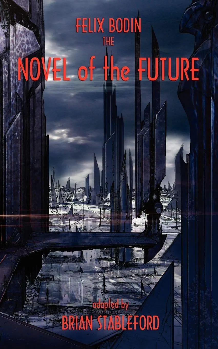 Cover: 9781934543443 | The Novel of the Future | Felix Bodin | Taschenbuch | Englisch | 2008