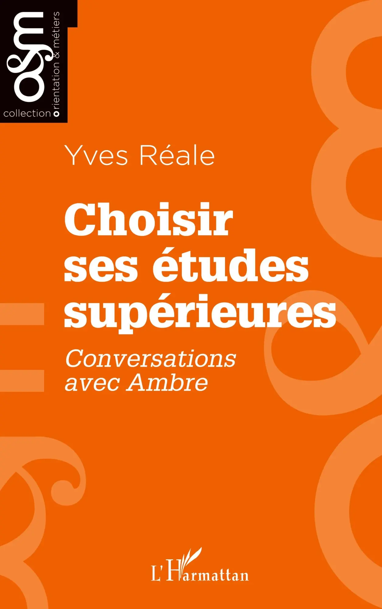 Cover: 9782343243443 | Choisir ses études supérieures | Conversations avec Ambre | Yves Reale