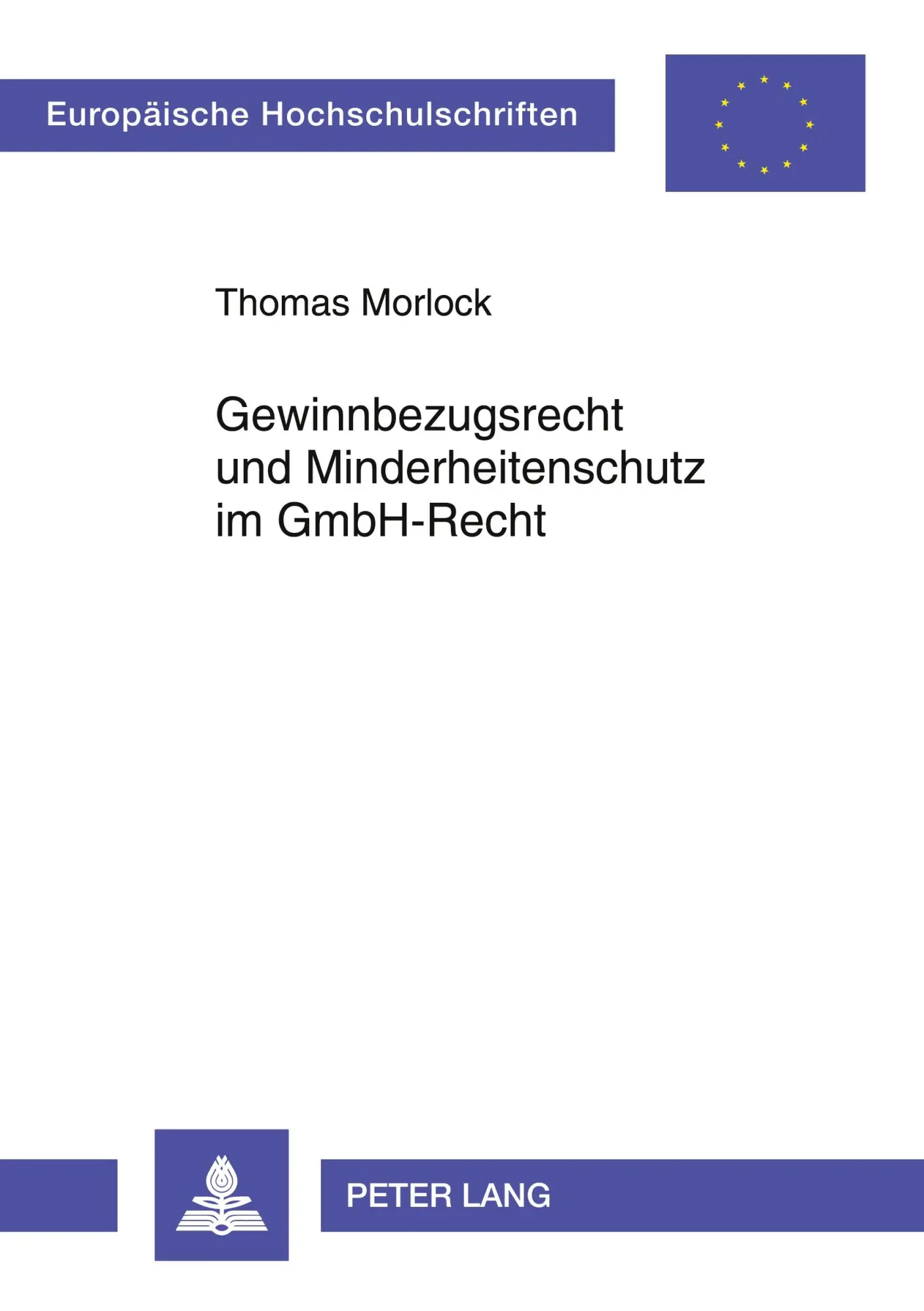 Cover: 9783631543443 | Gewinnbezugsrecht und Minderheitenschutz im GmbH-Recht | Morlock