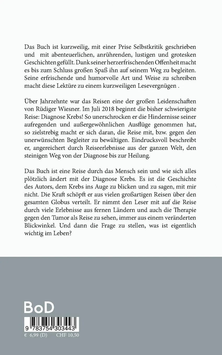 Rückseite: 9783754303443 | Der Tumor und Ich: Keine besten Freunde | Rüdiger Wiesner | Buch