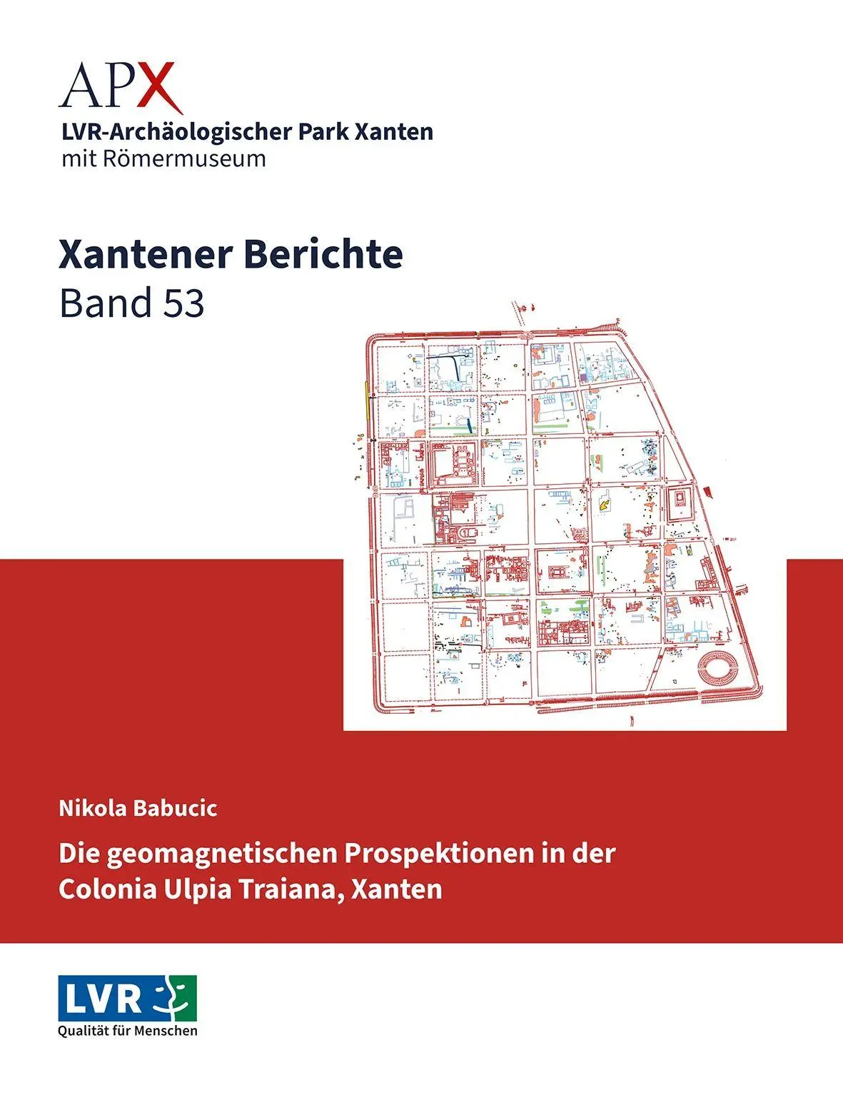 Cover: 9783961763443 | Xantener Berichte Band 53 | Nikola Babucic | Buch | Xantener Berichte