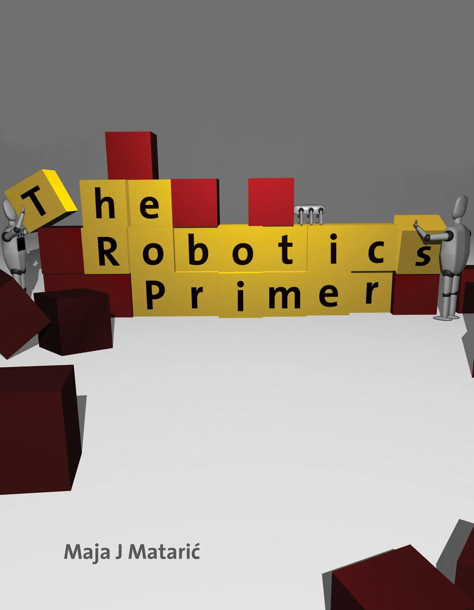 Cover: 9780262633543 | The Robotics Primer | Maja J. Mataric | Taschenbuch | Englisch | 2007
