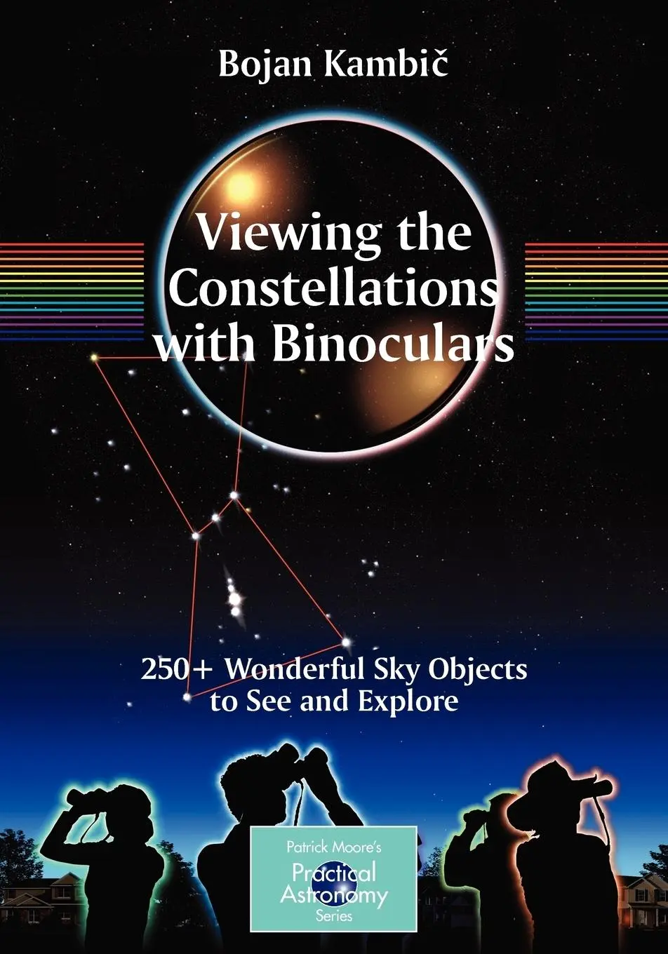 Cover: 9780387853543 | Viewing the Constellations with Binoculars | Bojan Kambic | Buch | x