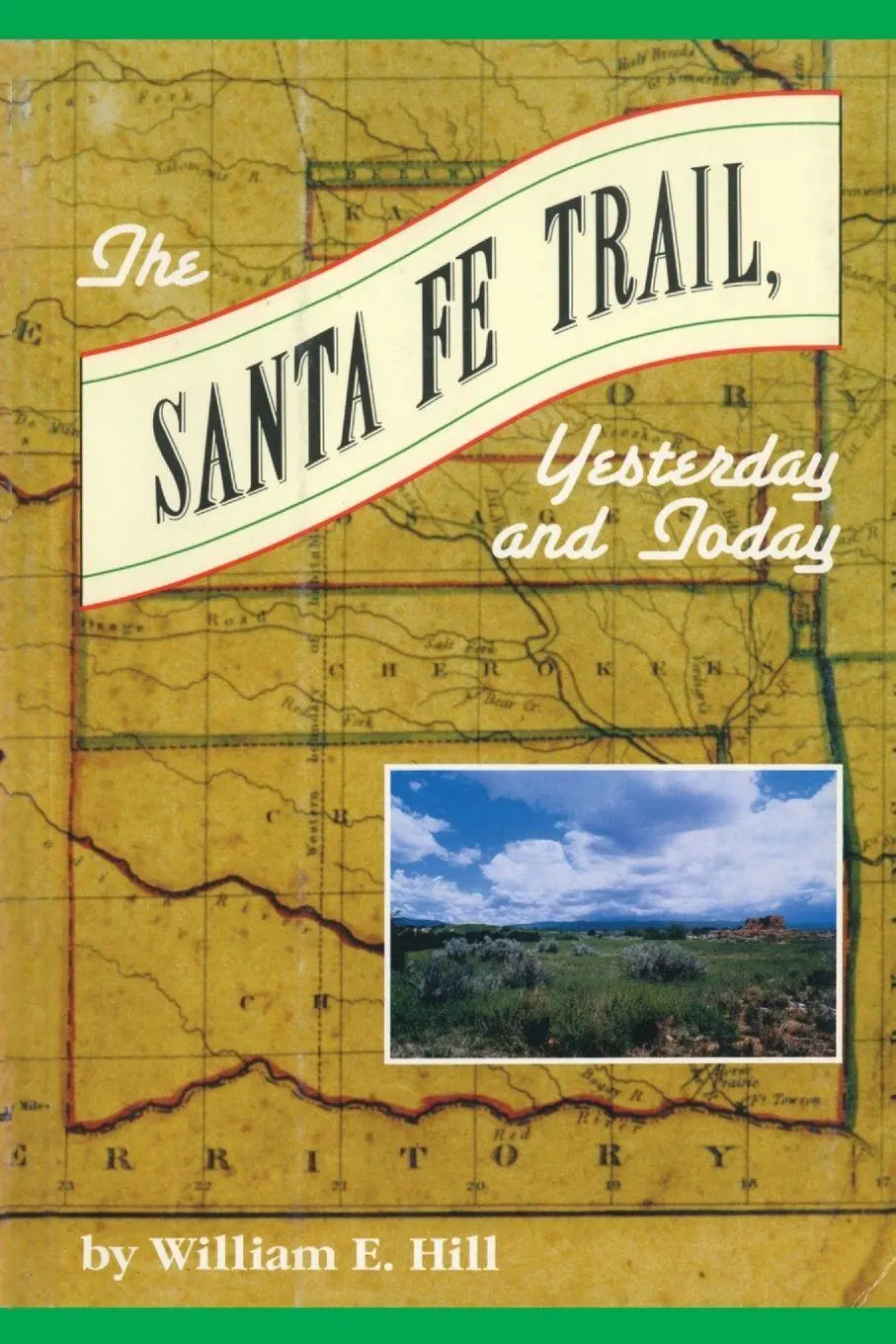 Cover: 9780870043543 | The Santa Fe Trail | Yesterday and Today | William Hill | Taschenbuch