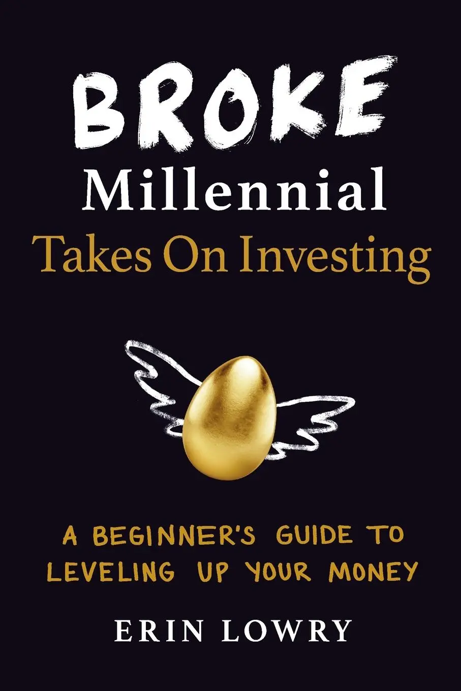 Cover: 9780143133643 | Broke Millennial Takes On Investing | Erin Lowry | Taschenbuch | 2019