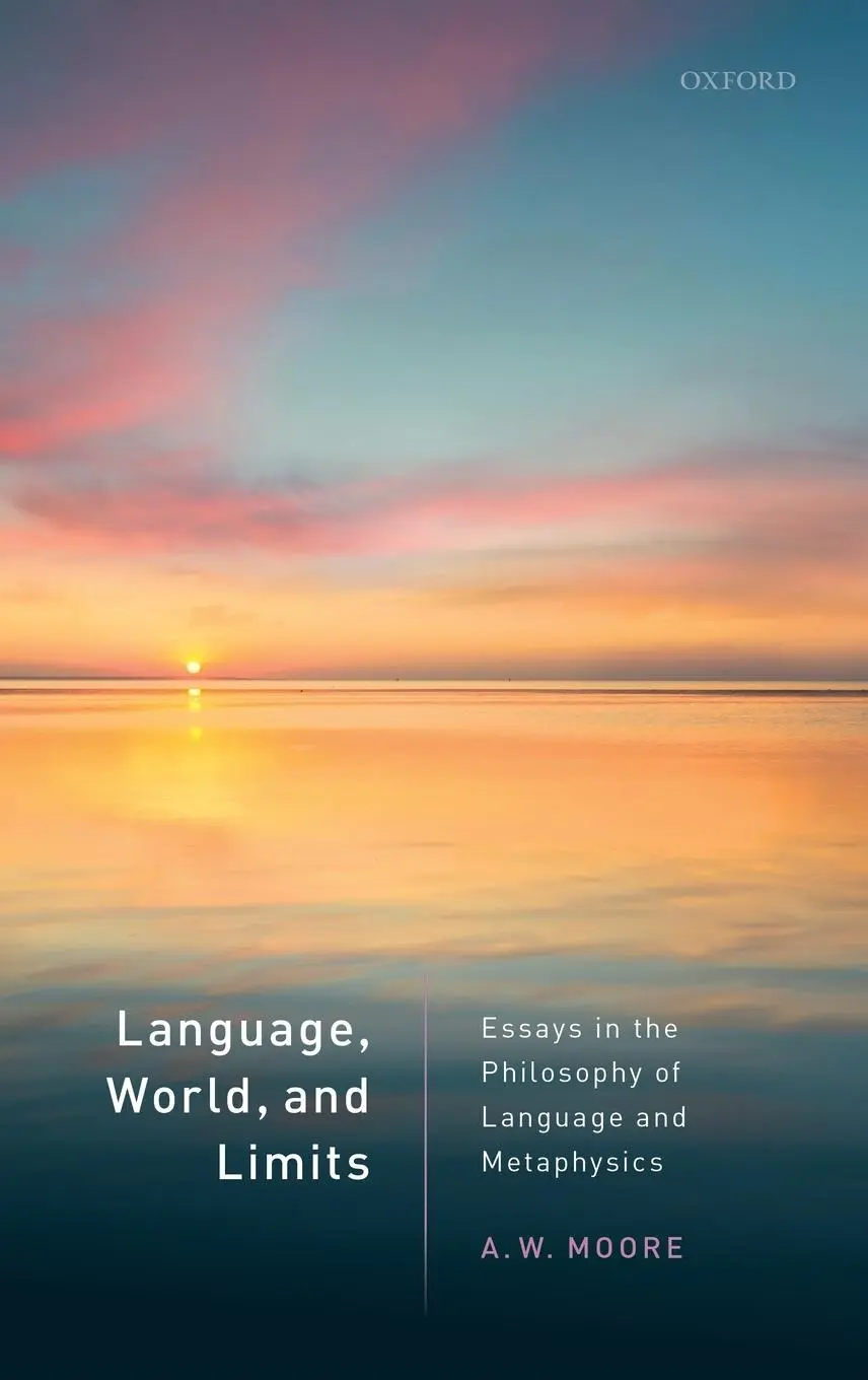 Cover: 9780198823643 | Language, World, and Limits | A W Moore | Buch | Gebunden | Englisch