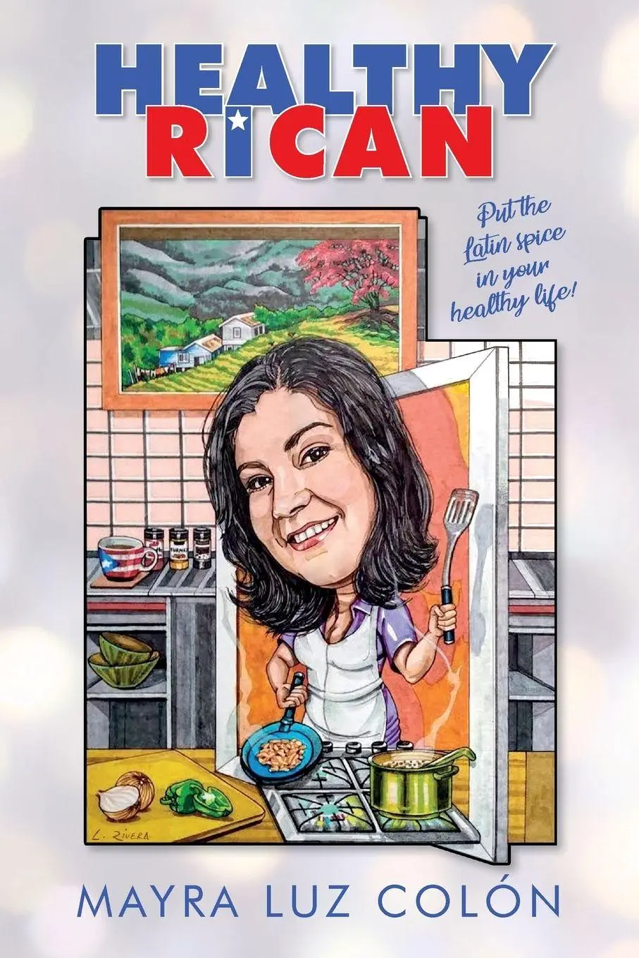 Cover: 9781638373643 | Healthy Rican | Put the Latin Spice in Your Healthy Life! | Colón