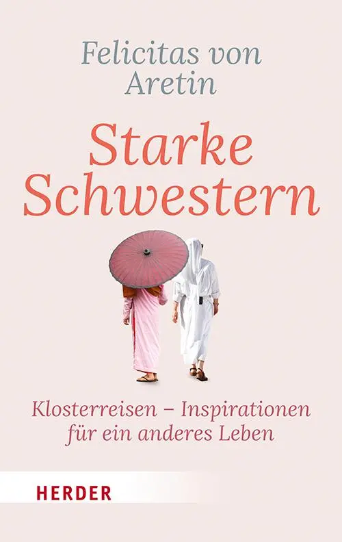 Cover: 9783451033643 | Starke Schwestern | Felicitas von Aretin | Buch | 272 S. | Deutsch