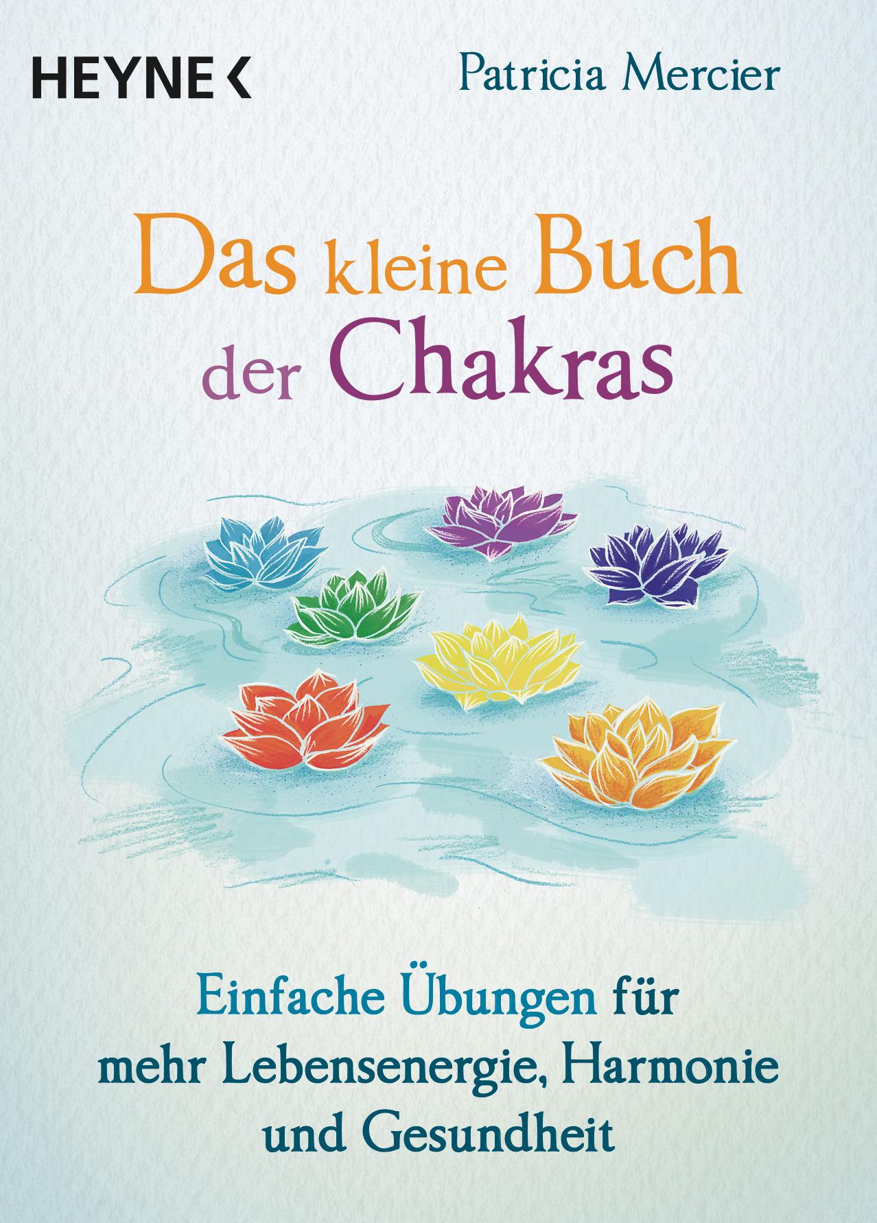 Cover: 9783453703643 | Das kleine Buch der Chakras | Patricia Mercier | Taschenbuch | 96 S.