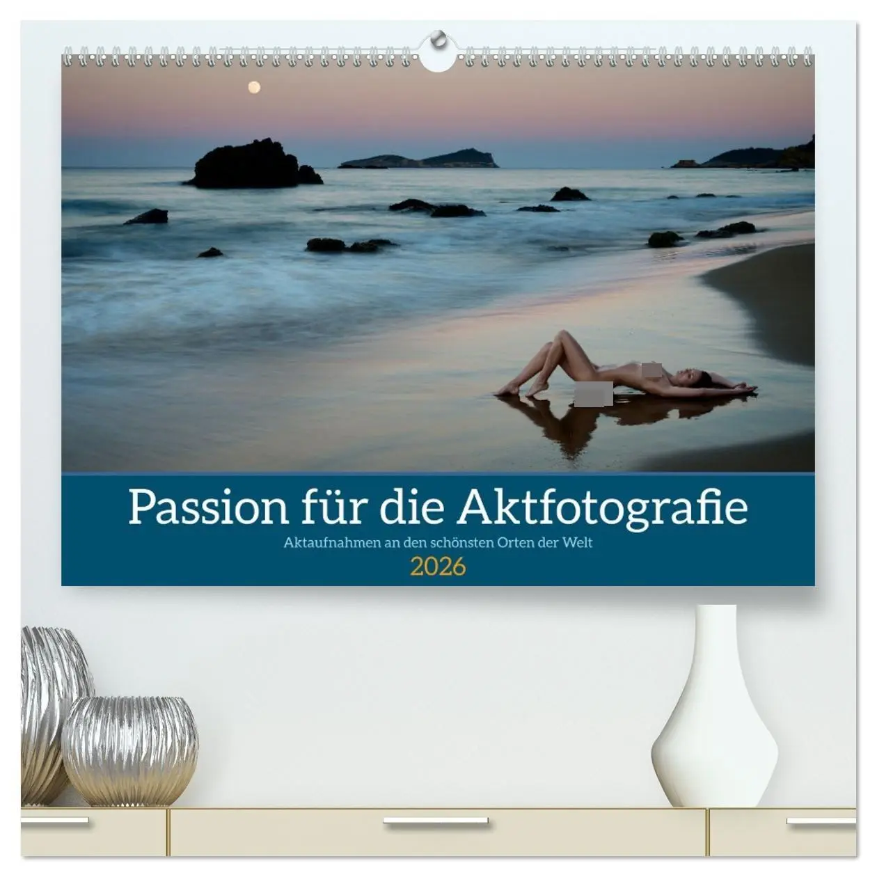 Cover: 9783457523643 | Passion für die Aktfotografie (hochwertiger Premium Wandkalender...