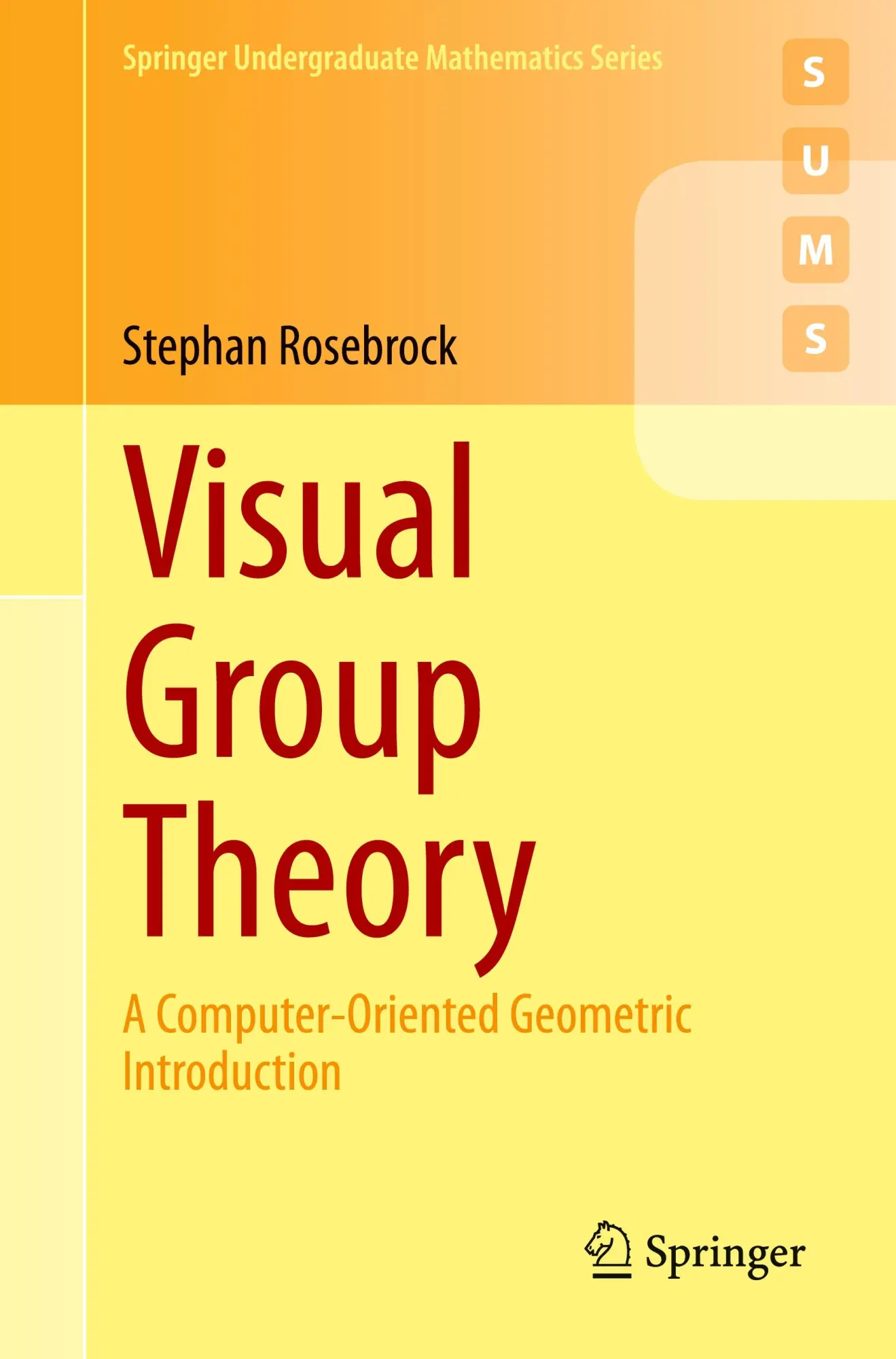 Cover: 9783662693643 | Visual Group Theory | A Computer-Oriented Geometric Introduction | xii Cover: 9783662693643 | Visual Group Theory | A Computer-Oriented Geometric Introduction | xii
