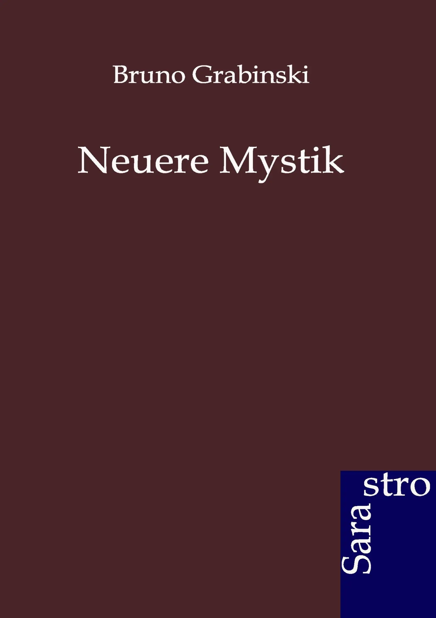 Cover: 9783943233643 | Neuere Mystik | Bruno Grabinski | Taschenbuch | 484 S. | Deutsch