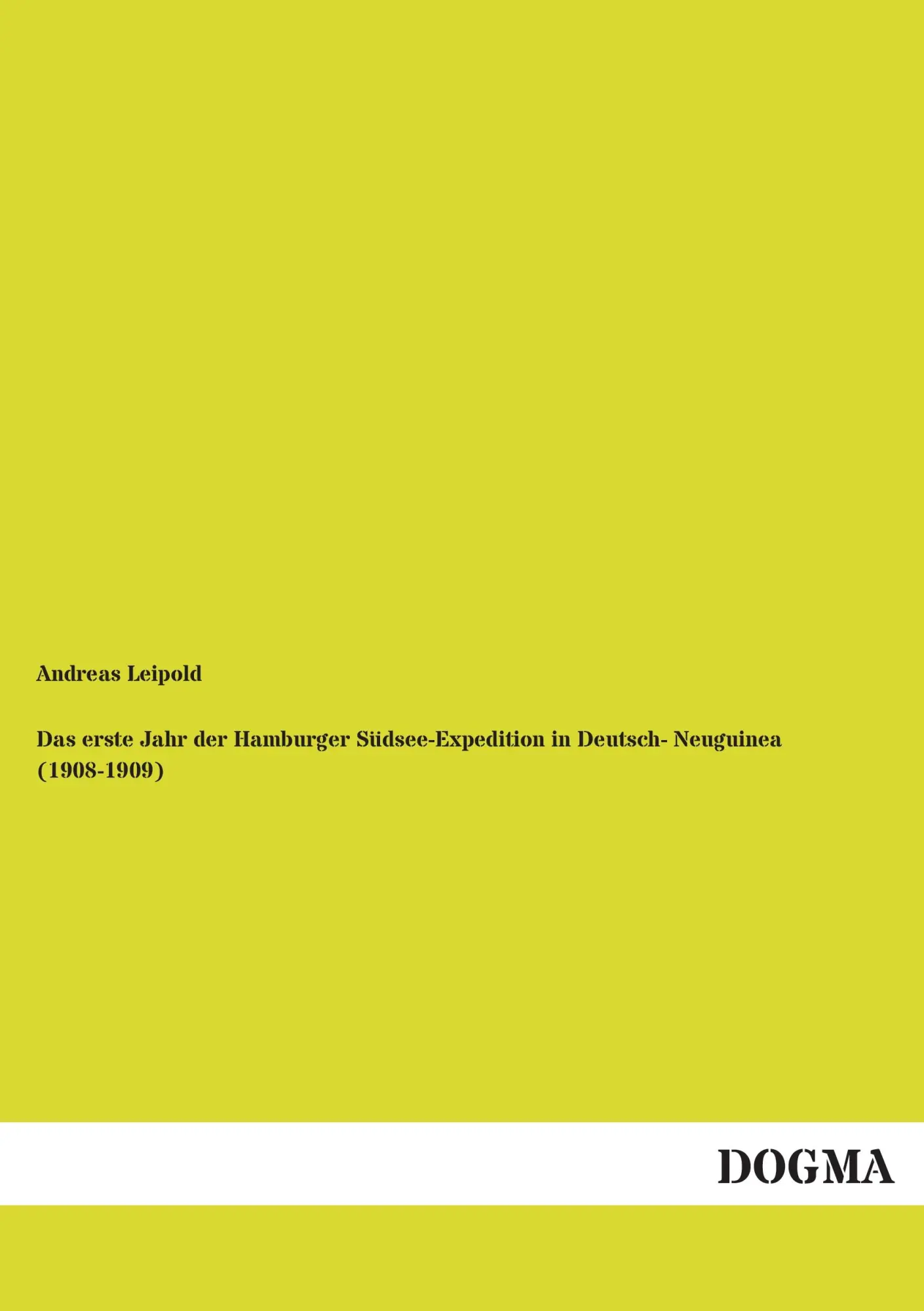 Cover: 9783955803643 | Das erste Jahr der Hamburger Südsee-Expedition in Deutsch-...