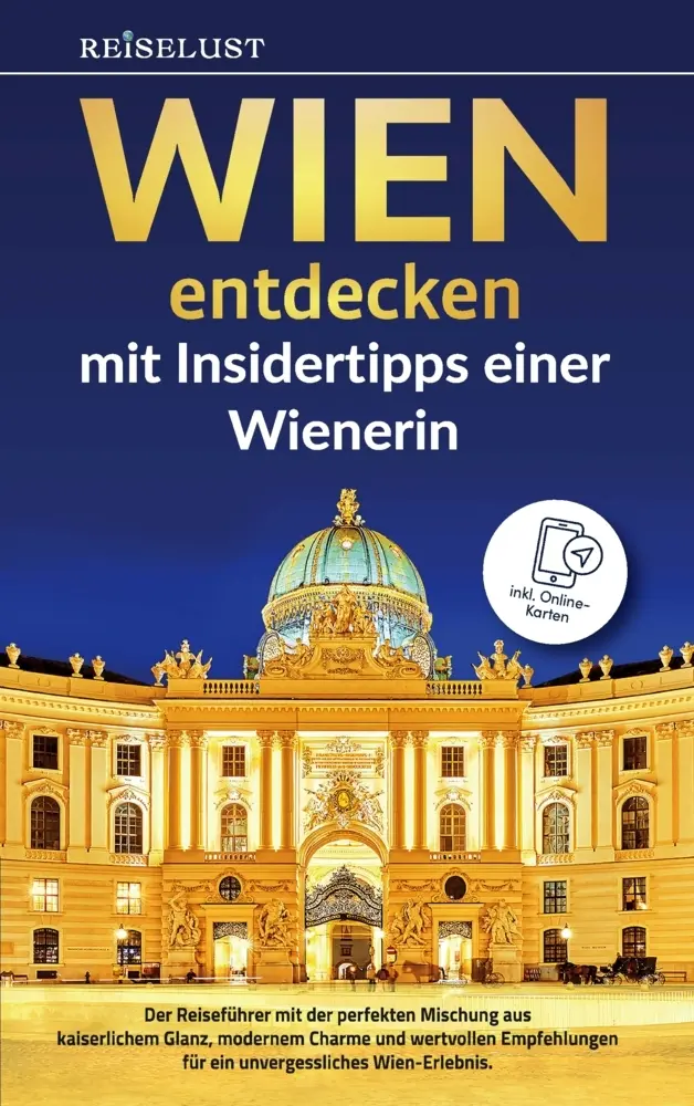 Cover: 9789403773643 | REISELUST WIEN entdecken mit Insidertipps einer Wienerin | Nagel