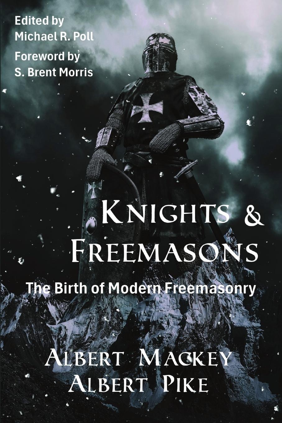 Cover: 9798869193643 | Knights &amp; Freemasons | The Birth of Modern Freemasonry | Taschenbuch