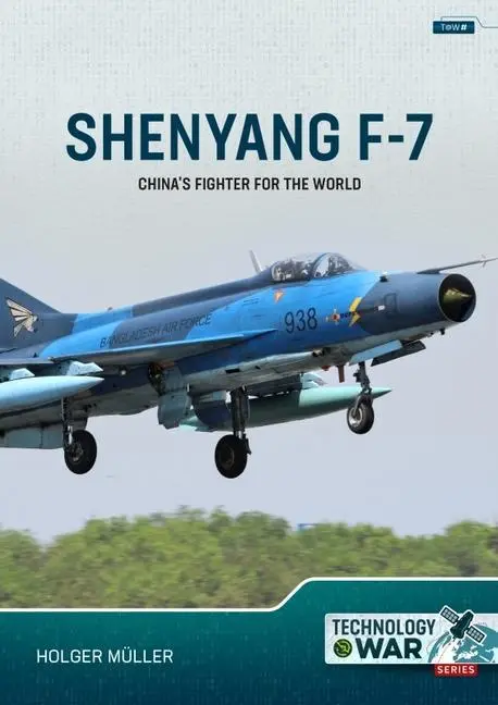 Cover: 9781804513743 | Shenyang F-7 | China's Fighter for the World | Holger Müller | Buch